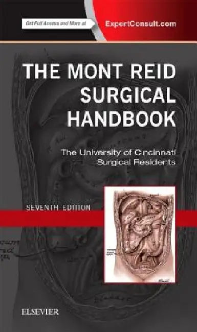 The Mont Reid Surgical Handbook: Mobile Medicine Series by The University Of Cincinnati Residents