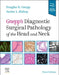 Gnepp's Diagnostic Surgical Pathology of the Head and Neck by Douglas R. Gnepp