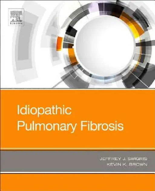 Idiopathic Pulmonary Fibrosis by Jeffrey Swigris