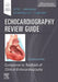 Echocardiography Review Guide: Companion to the Textbook of Clinical Echocardiography by Catherine M. Otto