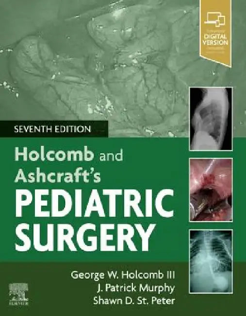 Holcomb and Ashcraft's Pediatric Surgery by George W. Holcomb