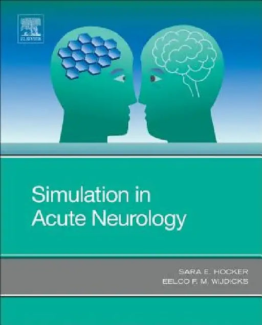 Simulation in Acute Neurology by Sara E. Hocker