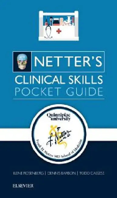 Netter's Clinical Skills: Pocket Guide by Ilene L. Rosenberg