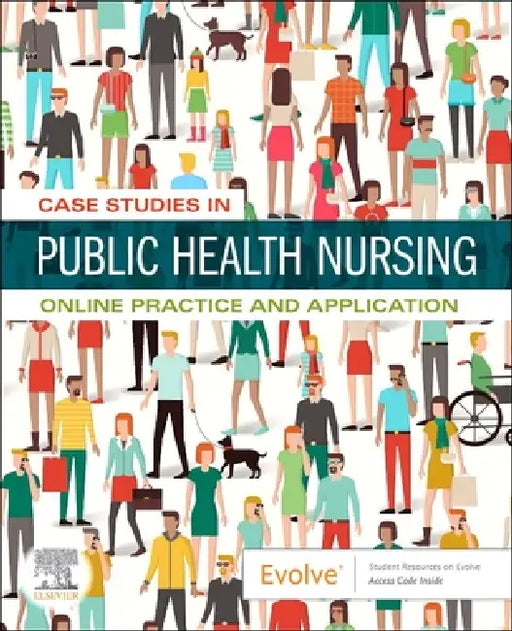 Case Studies in Public Health Nursing: Online Practice and Application by Elsevier