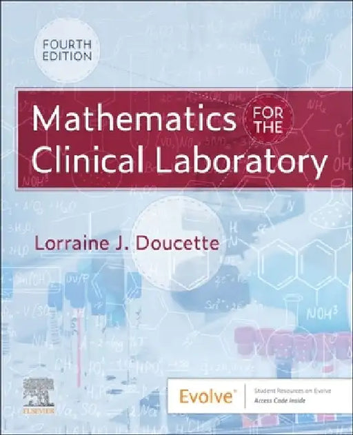Mathematics for the Clinical Laboratory by Lorraine J. Doucette