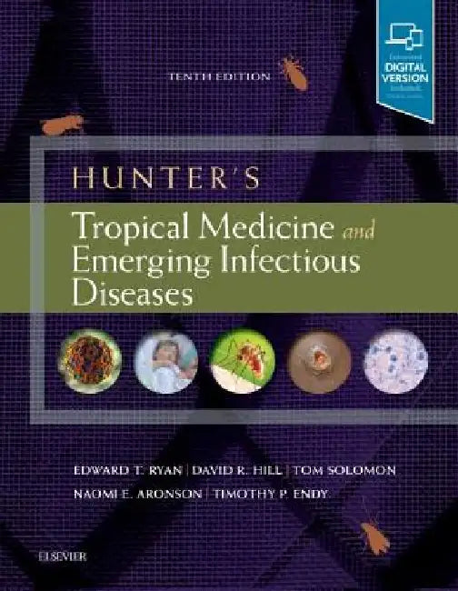 Hunter's Tropical Medicine and Emerging Infectious Diseases by Edward T. Ryan