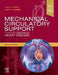 Mechanical Circulatory Support: A Companion to Braunwald's Heart Disease by James K. Kirklin