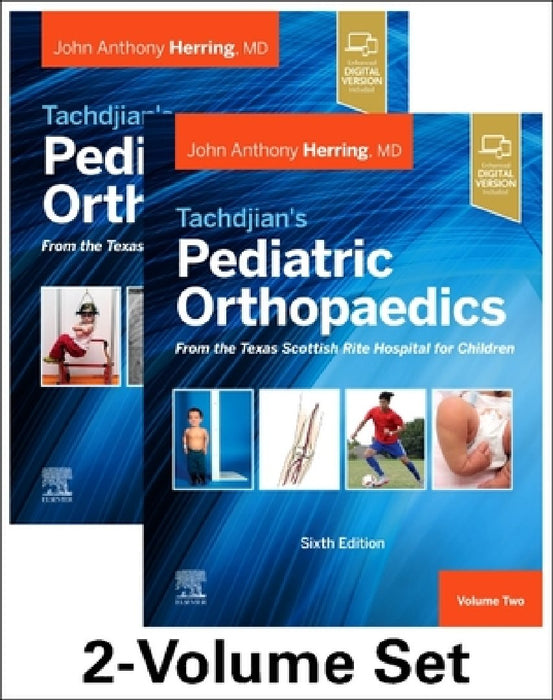 Tachdjian's Pediatric Orthopaedics: From the Texas Scottish Rite Hospital for Children, 6th Edition: 2-Volume Set