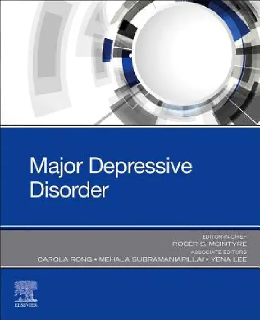 Major Depressive Disorder by Roger S. McIntyre