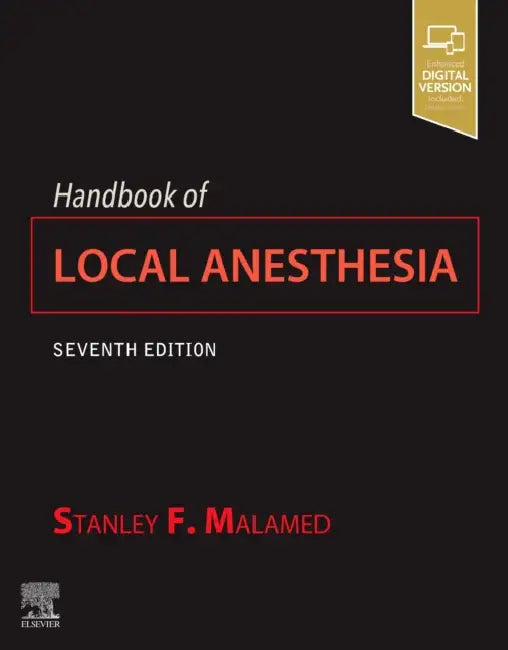 Handbook of Local Anesthesia by Stanley F. Malamed