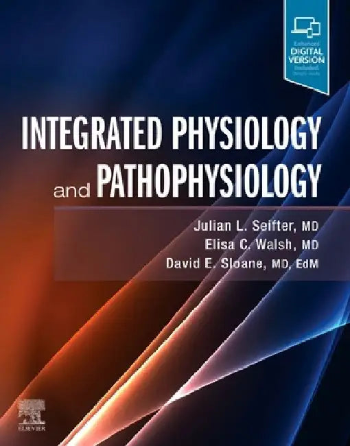 Integrated Physiology and Pathophysiology by Julian L. Seifter