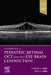 Handbook of Pediatric Retinal Oct and the Eye-Brain Connection by Cynthia A. Toth