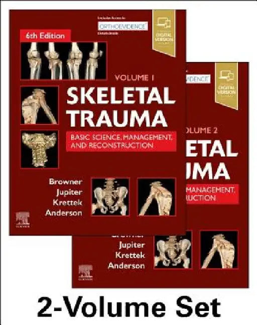 Skeletal Trauma: Basic Science, Management, and Reconstruction, 2-Volume Set: Basic Science, Management, and Reconstruction. 2 Vol Set by Bruce D. Browner