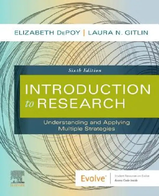 Introduction to Research: Understanding and Applying Multiple Strategies by Elizabeth Depoy