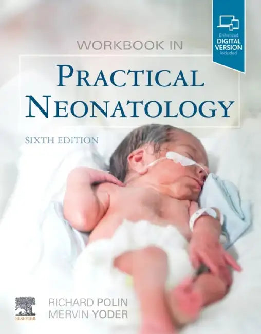 Workbook in Practical Neonatology by Richard A. Polin