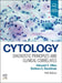 Cytology: Diagnostic Principles and Clinical Correlates by Edmund S. Cibas