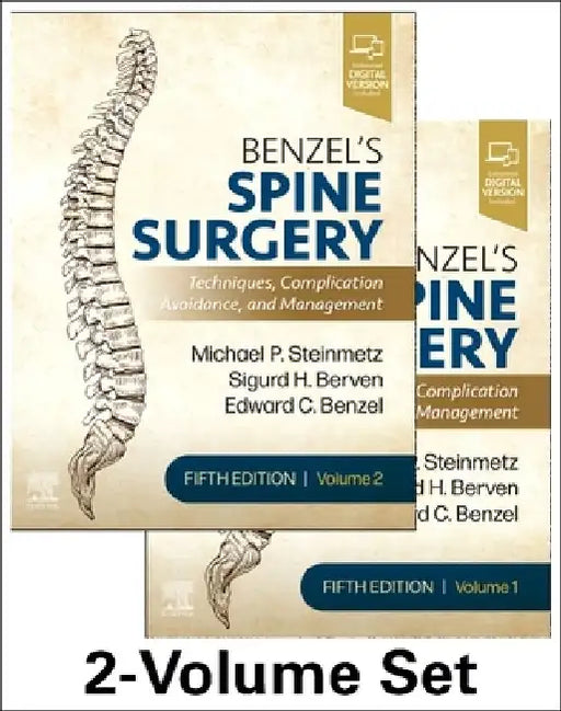 Benzel's Spine Surgery, 2-Volume Set: Techniques, Complication Avoidance and Management by Michael P. Steinmetz