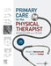 Primary Care for the Physical Therapist: Examination and Triage by William R. Vanwye
