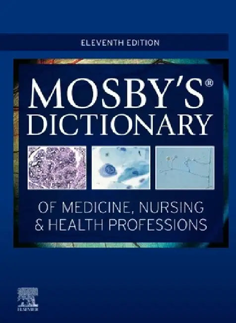 Mosby's Dictionary of Medicine, Nursing & Health Professions by Mosby