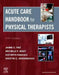 Acute Care Handbook for Physical Therapists by Jaime C. Paz, Michele P. West