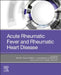 Acute Rheumatic Fever and Rheumatic Heart Disease by Dr Scott Dougherty