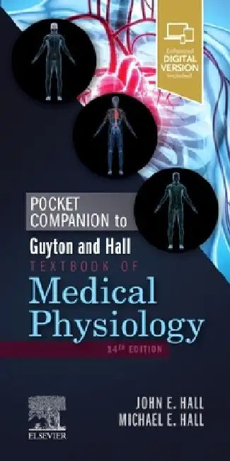Pocket Companion to Guyton and Hall Textbook of Medical Physiology by John E. Hall