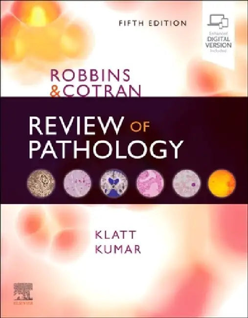 Robbins and Cotran Review of Pathology by Edward C. Klatt