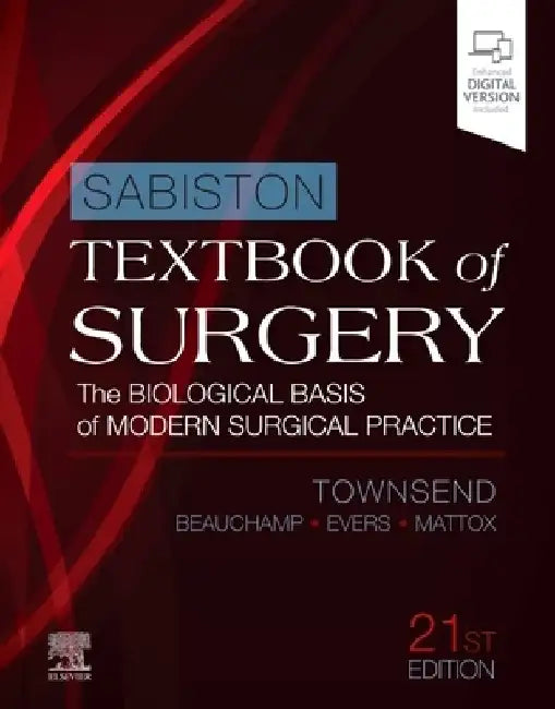 Sabiston Textbook of Surgery: The Biological Basis of Modern Surgical Practice by Courtney M. Townsend