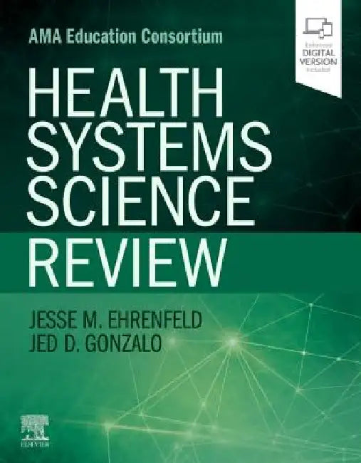 Health Systems Science Review by Jesse M. Ehrenfeld, Jed D. Gonzalo