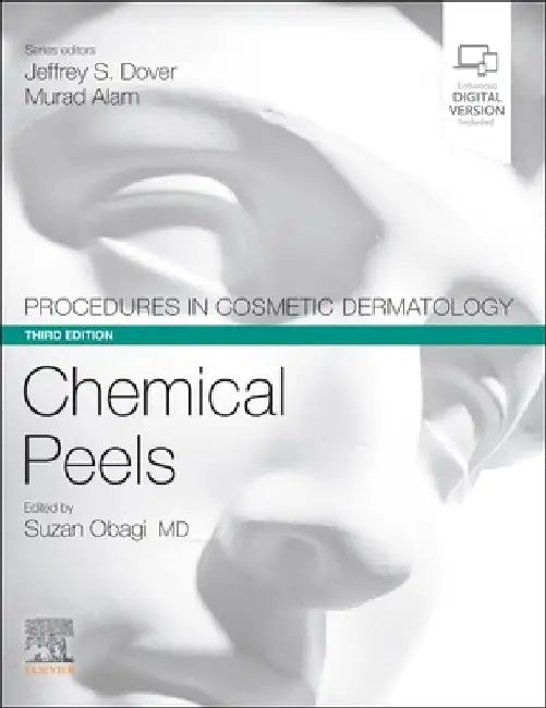 Procedures in Cosmetic Dermatology Series: Chemical Peels by Suzan Obagi