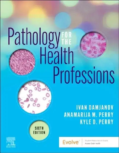 Pathology for the Health Professions by Ivan Damjanov