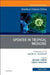 Updates in Tropical Medicine, an Issue of Infectious Disease Clinics of North America: Volume 33-1 by Michael Libman, Cédric Yansouni