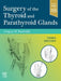 Surgery of the Thyroid and Parathyroid Glands by Gregory W. Randolph