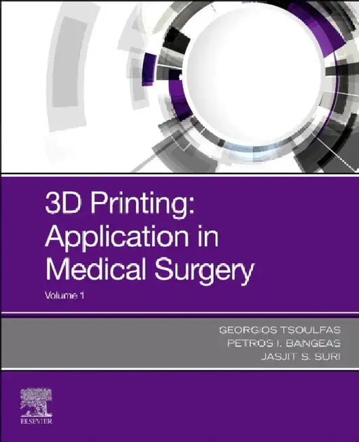 3D Printing: Application in Medical Surgery by Georgios Tsoulfas