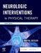 Neurologic Interventions for Physical Therapy by Suzanne Tink Martin
