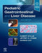 Pediatric Gastrointestinal and Liver Disease by Robert Wyllie