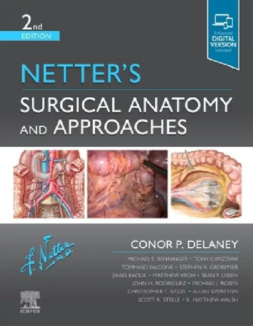 Netter's Surgical Anatomy and Approaches by Conor P. Delaney