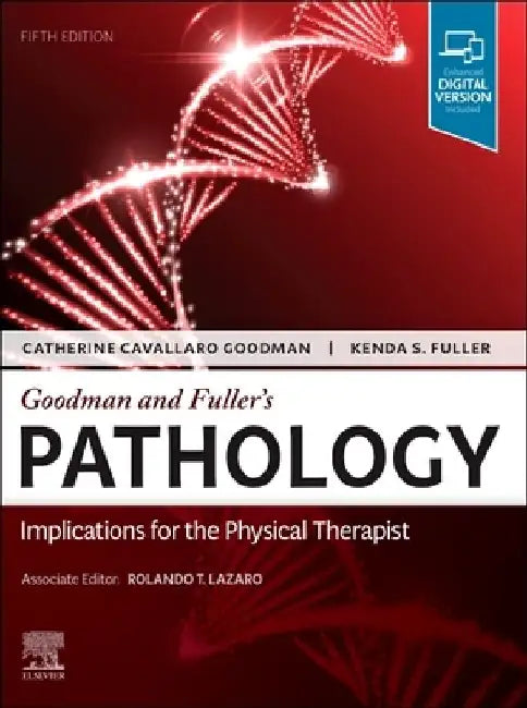 Goodman and Fuller's Pathology: Implications for the Physical Therapist by Catherine Cavallaro Kellogg