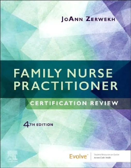 Family Nurse Practitioner Certification Review by Joann Zerwekh
