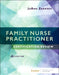 Family Nurse Practitioner Certification Review by Joann Zerwekh