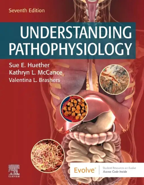 Understanding Pathophysiology by Sue E. (Professor Emeritus, College of Nursing, University of Utah, Salt Lake City, UT, USA) Huether