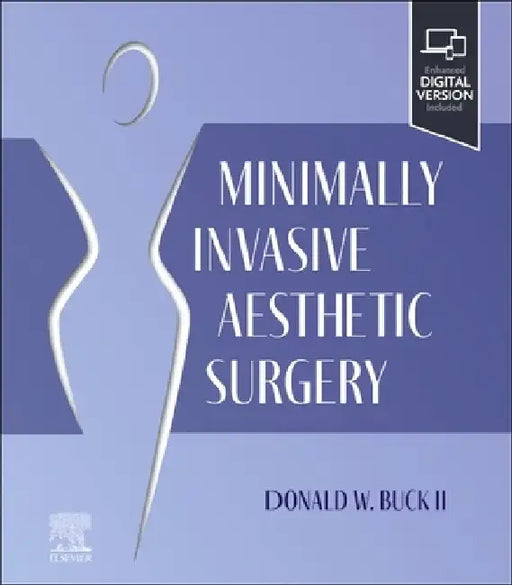 Minimally Invasive Aesthetic Surgery by Donald W. Buck II