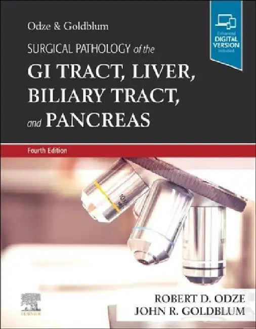 Surgical Pathology of the GI Tract, Liver, Biliary Tract and Pancreas by Robert D. Odze