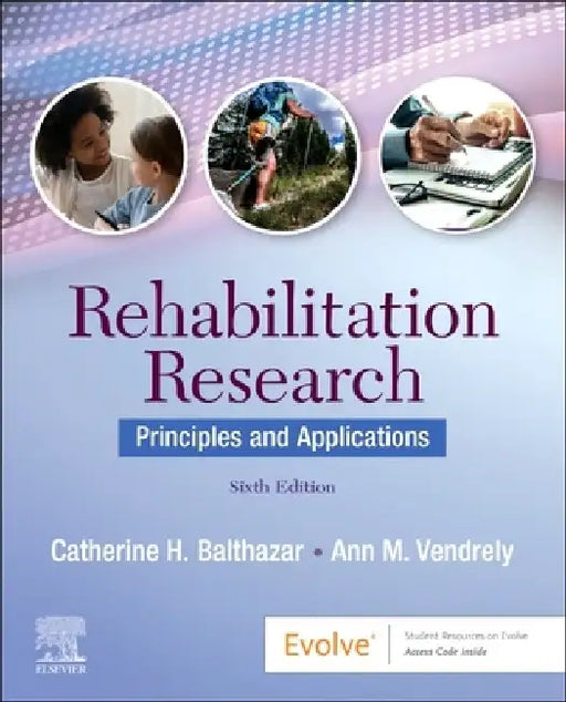 Rehabilitation Research by Catherine H. Balthazar