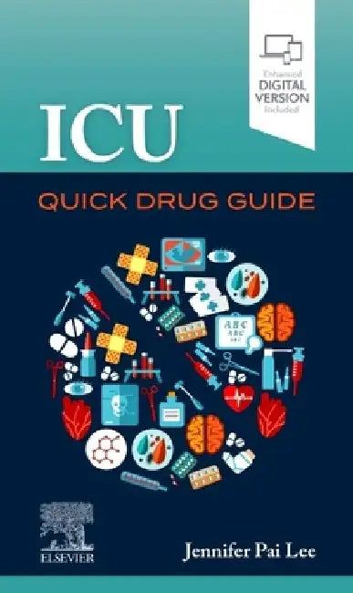 ICU Quick Drug Guide by Jennifer Pai Lee