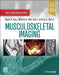 Musculoskeletal Imaging: The Core Requisites by David A. May