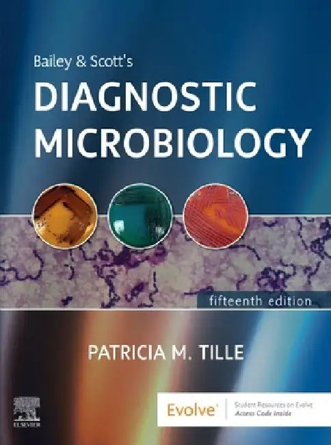 Bailey & Scott's Diagnostic Microbiology by Patricia Tille