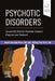 Psychotic Disorders: Comorbidity Detection Promotes Improved Diagnosis and Treatment by André Barciela Veras, Jeffrey P. Kahn