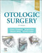 Otologic Surgery by Derald Brackmann