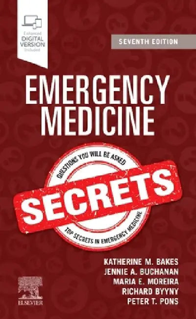 Emergency Medicine Secrets by Katherine M. Bakes